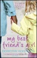 Kniha: My Best Friend's Girl (Dorothy Koomson). Time warner, 2006 Kniha: My Best Friend's Girl (Dorothy Koomson). Time warner, 2006