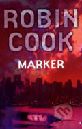 Kniha: Marker (Robin Cook). Pan Macmillan, 2006 Kniha: Marker (Robin Cook). Pan Macmillan, 2006