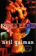 Kniha: Nikdykde (Neil Gaiman). Polaris, 2006 Kniha: Nikdykde (Neil Gaiman). Polaris, 2006