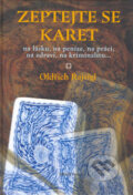 Kniha: Zeptejte se karet (Oldřich Rajsigl). Mladá fronta, 2006 Kniha: Zeptejte se karet (Oldřich Rajsigl). Mladá fronta, 2006
