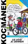 Kniha: Ve víně je sranda (Milan Kocmánek). , 2017 Kniha: Ve víně je sranda (Milan Kocmánek). , 2017