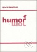 Humor - Luigi Pirandello, Havran, 2006