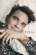 Kniha: Reveal: Robbie Williams (Chris Heath). Bonnier Zaffre, 2017 Kniha: Reveal: Robbie Williams (Chris Heath). Bonnier Zaffre, 2017