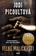 Kniha: Velké maličkosti (Jodi Picoult), 2017 Kniha: Velké maličkosti (Jodi Picoult), 2017