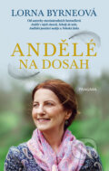 Kniha: Andělé na dosah (Lorna Byrne). Pragma, 2017 Kniha: Andělé na dosah (Lorna Byrne). Pragma, 2017