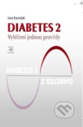 Kniha: Diabetes 2 (Uwe Karstädt). Dialog, 2017 Kniha: Diabetes 2 (Uwe Karstädt). Dialog, 2017