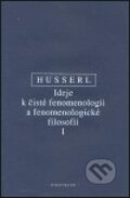 Kniha: Ideje k čisté fenomenologii a fenomenologické filosofii I. (Edmund Husserl). OIKOYMENH, 2004 Kniha: Ideje k čisté fenomenologii a fenomenologické filosofii I. (Edmund Husserl). OIKOYMENH, 2004