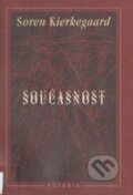 Kniha: Současnost (Soren Kierkegaard). , 1996 Kniha: Současnost (Soren Kierkegaard). , 1996