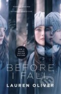 Kniha: Before I Fall (Lauren Oliver). Hodder and Stoughton, 2017 Kniha: Before I Fall (Lauren Oliver). Hodder and Stoughton, 2017