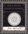 Kniha: Malá kniha velkých náhod (John Martineau). Dokořán, 2015 Kniha: Malá kniha velkých náhod (John Martineau). Dokořán, 2015