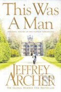 Kniha: This Was a Man (Jeffrey Archer). Pan Books, 2017 Kniha: This Was a Man (Jeffrey Archer). Pan Books, 2017
