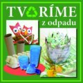 Kniha: Tvoríme z odpadu (IRIS). IRIS, 2014 Kniha: Tvoríme z odpadu (IRIS). IRIS, 2014