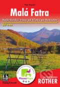 Kniha: WF 47 Malá Fatra - Rother (Petr Daněk). Bergverlag Rother, 2017 Kniha: WF 47 Malá Fatra - Rother (Petr Daněk). Bergverlag Rother, 2017