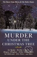 Kniha: Murder under the Christmas Tree (Cecily Gayford). Profile Books, 2016 Kniha: Murder under the Christmas Tree (Cecily Gayford). Profile Books, 2016
