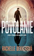 Kniha: Povolanie (Rachelle Dekker). i527.net, 2017 Kniha: Povolanie (Rachelle Dekker). i527.net, 2017