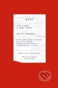 Kniha: Debt (David Graeber). Melville House, 2014 Kniha: Debt (David Graeber). Melville House, 2014