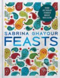 Kniha: Feasts (Sabrina Ghayour). Octopus Publishing Group, 2017 Kniha: Feasts (Sabrina Ghayour). Octopus Publishing Group, 2017