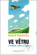 Kniha: Ve větru (Eduard Kejnovský). Cesta, 2017 Kniha: Ve větru (Eduard Kejnovský). Cesta, 2017
