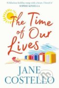 Kniha: The Time of Our Lives (Jane Costello). Simon & Schuster, 2017 Kniha: The Time of Our Lives (Jane Costello). Simon & Schuster, 2017