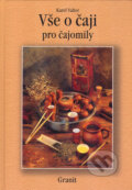 Kniha: Vše o čaji pro čajomily (Karel Valter). Granit, 2000 Kniha: Vše o čaji pro čajomily (Karel Valter). Granit, 2000