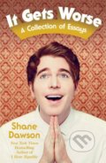 Kniha: It Gets Worse (Shane Dawson). Simon & Schuster, 2016 Kniha: It Gets Worse (Shane Dawson). Simon & Schuster, 2016