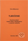 Kniha: Tlmočenie (Viera Makarová). Stimul, 2004 Kniha: Tlmočenie (Viera Makarová). Stimul, 2004