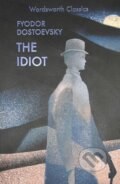 Kniha: The Idiot, 2002 Kniha: The Idiot, 2002