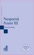 Kniha: Nesporná řízení III (Karel Svoboda). C. H. Beck, 2017 Kniha: Nesporná řízení III (Karel Svoboda). C. H. Beck, 2017