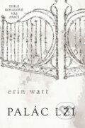 E-kniha: Palác lží (Erin Watt), 2017 E-kniha: Palác lží (Erin Watt), 2017