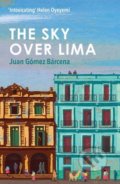 Kniha: The Sky Over Lima (Juan Gómez Bárcena). Oneworld, 2017 Kniha: The Sky Over Lima (Juan Gómez Bárcena). Oneworld, 2017