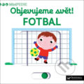 Kniha: Fotbal (Svojtka&Co.). Svojtka&Co., 2017 Kniha: Fotbal (Svojtka&Co.). Svojtka&Co., 2017