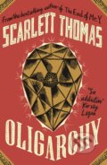 Kniha: Oligarchy (Scarlett Thomas). Canongate Books, 2021 Kniha: Oligarchy (Scarlett Thomas). Canongate Books, 2021