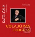 Kniha: Volajú ma Charlie (Maria Miková). Media Group, 2025 Kniha: Volajú ma Charlie (Maria Miková). Media Group, 2025