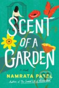 Kniha: Scent of a Garden (Namrata Patel). Lake Union Publishing, 2023 Kniha: Scent of a Garden (Namrata Patel). Lake Union Publishing, 2023