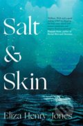 Kniha: Salt and Skin (Eliza Henry-Jones). September Publishing, 2023 Kniha: Salt and Skin (Eliza Henry-Jones). September Publishing, 2023