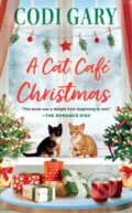 Kniha: A Cat Cafe Christmas (Codi Gary). Forever, 2023 Kniha: A Cat Cafe Christmas (Codi Gary). Forever, 2023