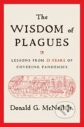 Kniha: The Wisdom of Plagues (Donald G. a Jr. McNeil). Simon & Schuster, 2024 Kniha: The Wisdom of Plagues (Donald G. a Jr. McNeil). Simon & Schuster, 2024