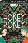 Kniha: Hokey Pokey (Kate Mascarenhas). Apollo, 2024 Kniha: Hokey Pokey (Kate Mascarenhas). Apollo, 2024