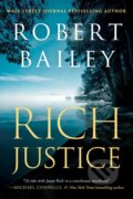 Kniha: Rich Justice (Robert Bailey). Thomas & Mercer, 2024 Kniha: Rich Justice (Robert Bailey). Thomas & Mercer, 2024