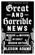 Kniha: Great and Horrible News, 2024 Kniha: Great and Horrible News, 2024