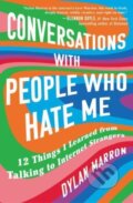 Kniha: Conversations with People Who Hate Me (Dylan Marron). Atria Books, 2024 Kniha: Conversations with People Who Hate Me (Dylan Marron). Atria Books, 2024