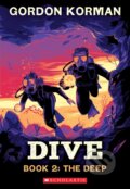 Kniha: Dive #2: The Deep (Gordon Korman). Scholastic, 2025 Kniha: Dive #2: The Deep (Gordon Korman). Scholastic, 2025