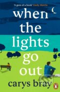 Kniha: When the Lights Go Out (Carys Bray). Windmill Books, 2021 Kniha: When the Lights Go Out (Carys Bray). Windmill Books, 2021