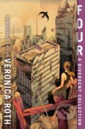 Kniha: Four: A Divergent Collection Anniversary Edition (Veronica Roth). HarperCollins, 2021 Kniha: Four: A Divergent Collection Anniversary Edition (Veronica Roth). HarperCollins, 2021