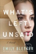 Kniha: What's Left Unsaid (Emily Bleeker). Lake Union Publishing, 2021 Kniha: What's Left Unsaid (Emily Bleeker). Lake Union Publishing, 2021