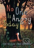 Kniha: No One Is Angry Today (Toon Tellegen). Gecko, 2021 Kniha: No One Is Angry Today (Toon Tellegen). Gecko, 2021