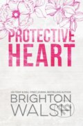 Kniha: Protective Heart Special Edition (Brighton Walsh). , 2022 Kniha: Protective Heart Special Edition (Brighton Walsh). , 2022