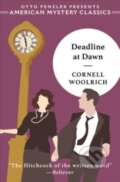 Kniha: Deadline at Dawn (Cornell Woolrich). Penzler, 2022 Kniha: Deadline at Dawn (Cornell Woolrich). Penzler, 2022