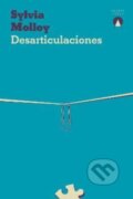 Kniha: Desarticulaciones (Sylvia Molloy). Charco Press, 2022 Kniha: Desarticulaciones (Sylvia Molloy). Charco Press, 2022