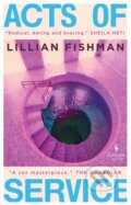 Kniha: Acts of Service (Lillian Fishman). Europa Editions, 2022 Kniha: Acts of Service (Lillian Fishman). Europa Editions, 2022